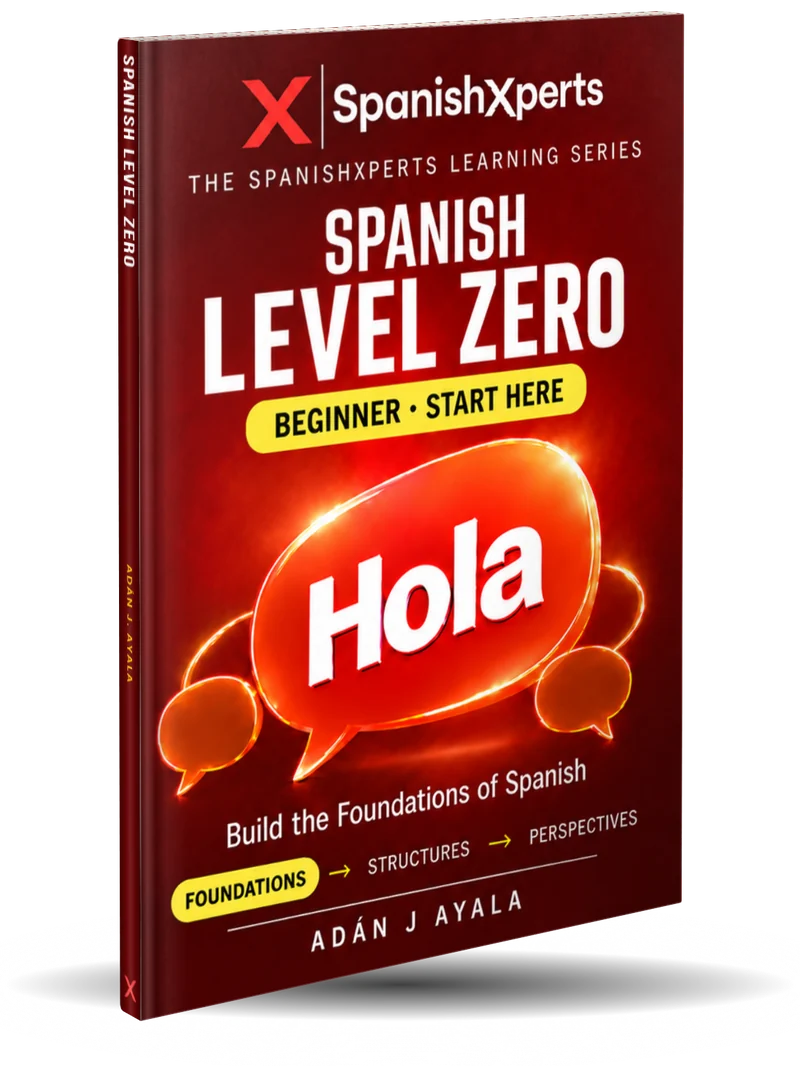 Spanish Level Zero: Beginner · Start Here, by Adán J. Ayala, paperback