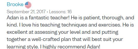 Original Verbling review by Brooke, September 21, 2017. She describes Adan as patient, thorough and kind, and recommends his approach to assessing students and planning their learning.